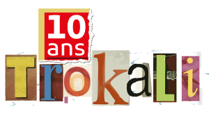 10 ans des Trokali : venez fêter le réemploi près de chez vous !